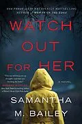 E-Book (epub) Watch Out for Her von Samantha M. Bailey