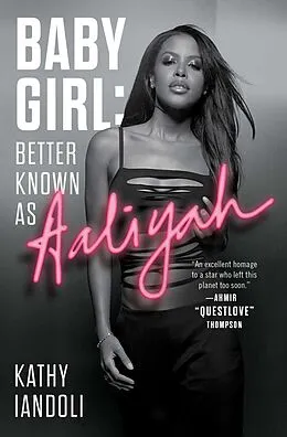 E-Book (epub) Baby Girl: Better Known as Aaliyah von Kathy Iandoli