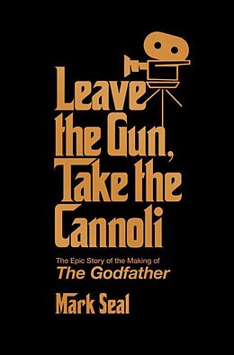 Livre Relié Leave the Gun, Take the Cannoli de Mark Seal