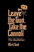 Couverture cartonnée Leave the Gun, Take the Cannoli de Mark Seal