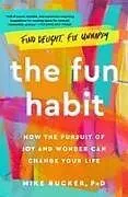 Kartonierter Einband The Fun Habit von Mike Rucker