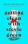 E-Book (epub) Getting Clean With Stevie Green von Swan Huntley