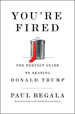 E-Book (epub) You're Fired von Paul Begala