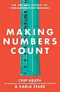 E-Book (epub) Making Numbers Count von Chip Heath, Karla Starr