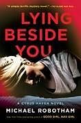 Kartonierter Einband Lying Beside You von Michael Robotham