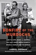 E-Book (epub) Bonfire of the Murdochs von Gabriel Sherman
