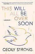 E-Book (epub) This Will All Be Over Soon von Cecily Strong