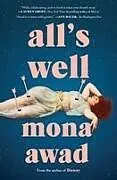 Kartonierter Einband (Kt) All's Well von Mona Awad