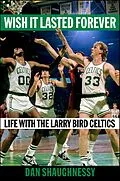 E-Book (epub) Wish It Lasted Forever von Dan Shaughnessy