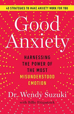 eBook (epub) Good Anxiety de Wendy Suzuki