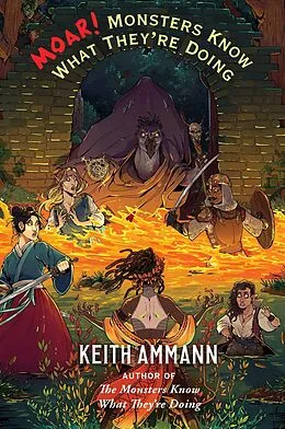 E-Book (epub) MOAR! Monsters Know What They're Doing von Keith Ammann
