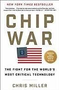 Couverture cartonnée Chip War: The Fight for the World's Most Critical Technology de Chris Miller