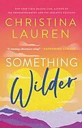 E-Book (epub) Something Wilder von Christina Lauren