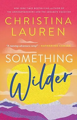 E-Book (epub) Something Wilder von Christina Lauren