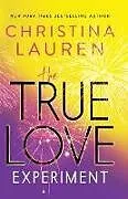Kartonierter Einband The True Love Experiment von Christina Lauren