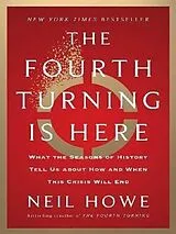 Fester Einband The Fourth Turning Is Here von Neil Howe