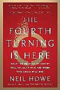 Kartonierter Einband The Fourth Turning Is Here von Howe Neil