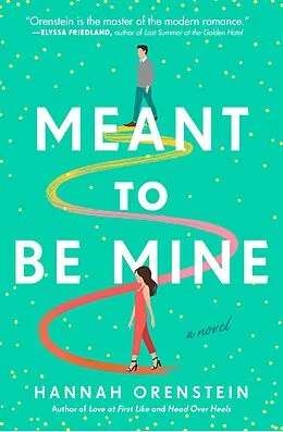 E-Book (epub) Meant to Be Mine von Hannah Orenstein