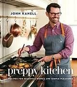 Fester Einband Preppy Kitchen von John Kanell