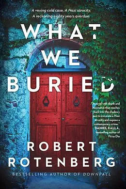 E-Book (epub) What We Buried von Robert Rotenberg