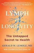E-Book (epub) Lymph & Longevity von Gerald Lemole