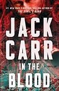 Couverture cartonnée In the Blood de Jack Carr