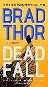 Couverture cartonnée Dead Fall de Brad Thor