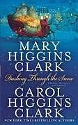 Kartonierter Einband Dashing Through the Snow von Mary Higgins Clark, Carol Higgins Clark