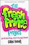 Kartonierter Einband The Fresh Prince Project von Chris Palmer