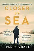 E-Book (epub) Closer by Sea von Perry Chafe