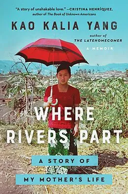 E-Book (epub) Where Rivers Part von Kao Kalia Yang
