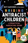 E-Book (epub) Raising Antiracist Children von Britt Hawthorne