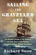E-Book (epub) Sailing the Graveyard Sea von Richard Snow