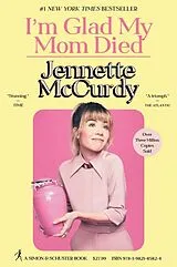 Fester Einband I'm Glad My Mom Died von Jennette McCurdy