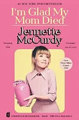 Kartonierter Einband I'm Glad My Mom Died von Jennette McCurdy