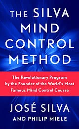 Kartonierter Einband (Kt) The Silva Mind Control Method von José Silva, Philip Miele