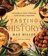 Fester Einband Tasting History von Max Miller, Ann Volkwein