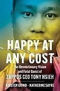 Livre Relié Happy at Any Cost de Kirsten Grind, Katherine Sayre