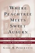 E-Book (epub) Where Peachtree Meets Sweet Auburn von Gary M. Pomerantz