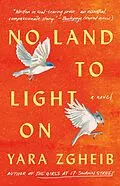 E-Book (epub) No Land to Light On von Yara Zgheib