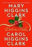 Couverture cartonnée Deck the Halls de Mary Higgins Clark, Carol Higgins Clark