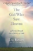 Couverture cartonnée The Girl Who Saw Heaven de Lisa Reburn