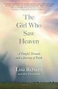 Kartonierter Einband The Girl Who Saw Heaven von Lisa Reburn