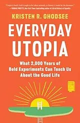 Kartonierter Einband (Kt) Everyday Utopia von Kristen R Ghodsee