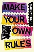 Livre Relié Make Your Own Rules de Andrew Huang