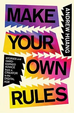 E-Book (epub) Make Your Own Rules von Andrew Huang