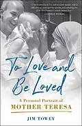 E-Book (epub) To Love and Be Loved von Jim Towey