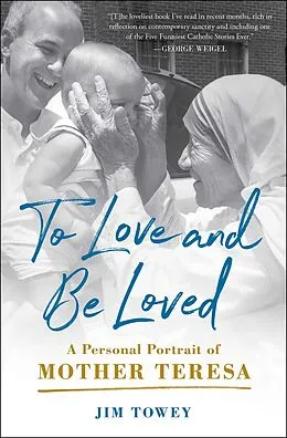 E-Book (epub) To Love and Be Loved von Jim Towey