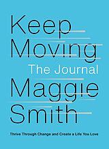 E-Book (epub) Keep Moving: The Journal von Maggie Smith