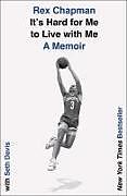 Couverture cartonnée It's Hard for Me to Live with Me de Rex Chapman, Seth Davis